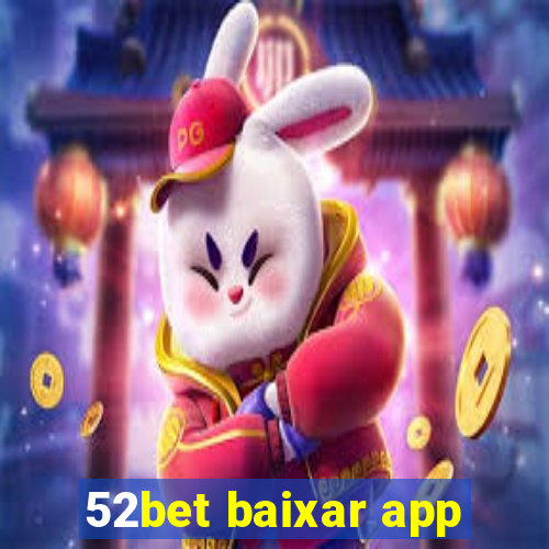 52bet baixar app